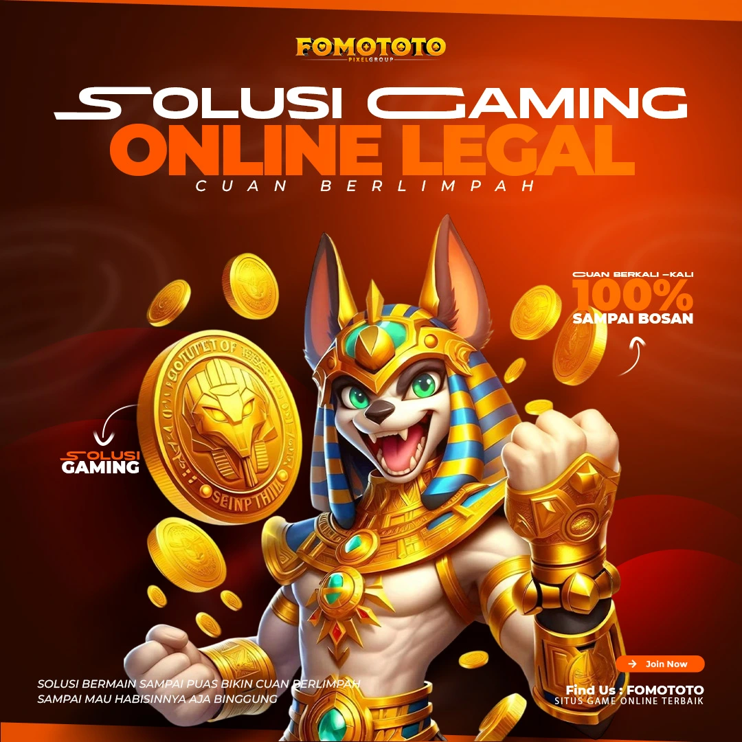 FOMOTOTO: Solusi Gaming Online Legal, Cuan Berlimpah